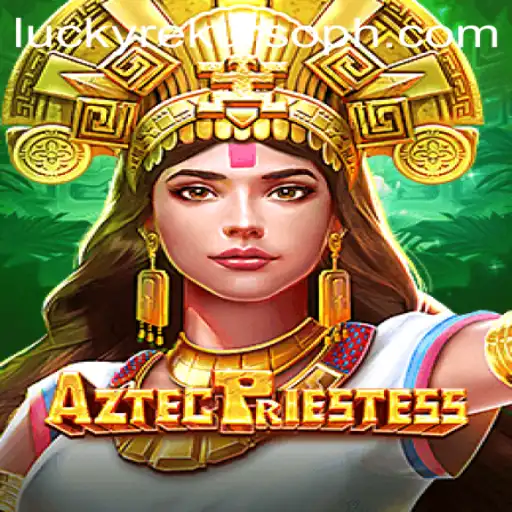 Discover AztecPriestess: A Journey Through Ancient Rituals and Enigmatic Adventures